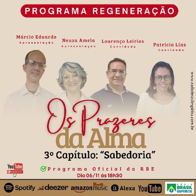 OS PRAZERES DA ALMA - 3° CAPÍTULO SABEDORIA #rbeoficial