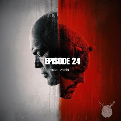 Episode 24: Born Again Episode 24: Born Again