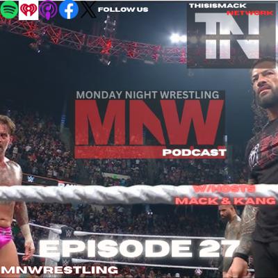 Monday Night Wrestling Ep027 | Roman Reigns Returns to Monday Night Raw