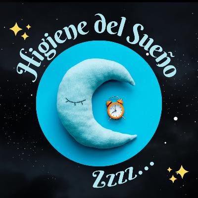 HIGIENE DEL SUEÑO
