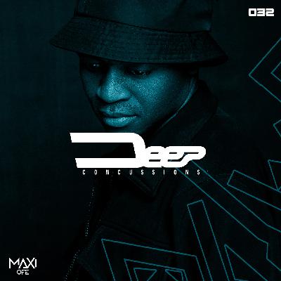 Deep Concussions 032 (Mixed By Maxi Ofe) Deep Concussions 032 (Mixed By Maxi Ofe)