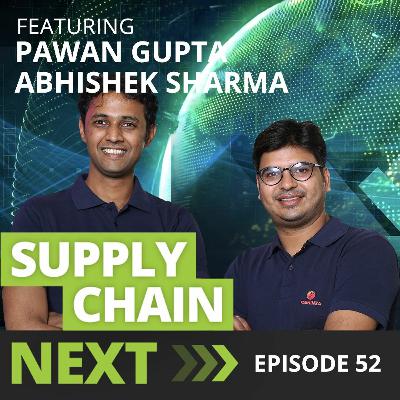 052 - Pawan Gupta & Abhishek Sharma - Revolutionizing Fashion Supply Chain