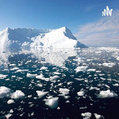 ¿Por qué se están derritiendo los glaciares y el hielo marino?