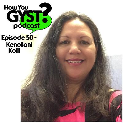 Episode 50 - Kenoilani Kolii