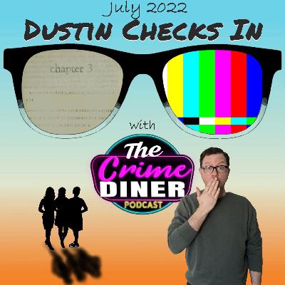 Dustin Checks In with The Crime Diner