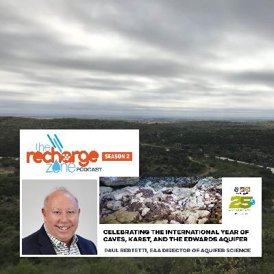 Season 2, Episode 4 | Celebrating the International Year of Caves, Karst, and the Edwards Aquifer