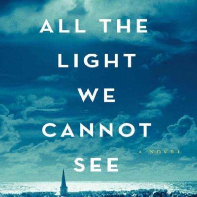 All the Light We Cannot See Book Summary All the Light We Cannot See Book Summary