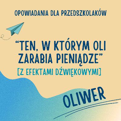 S03E05 - Ten, w którym Oli zarabia pieniądze [z efektami dźwiękowymi]