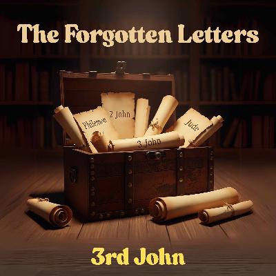 The Forgotten Letters 3 John (North OC)