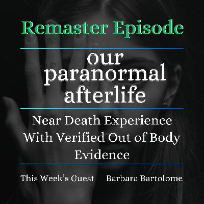 A Verified Near Death Experience