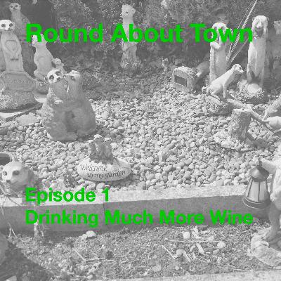 Drinking Much More Wine