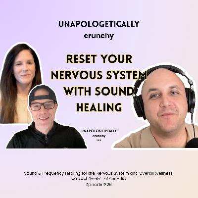 Sound & Frequency Healing for the Nervous System and Overall Wellness with Avi Sherbill of SoundRx