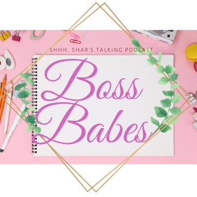 Mini Episode: Boss Babes 💰💕✨