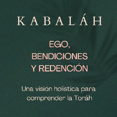 #kabalah - Sesión 105 - EGO, BENDICIONES Y REDENCIÓN.- #kabbalah #72nombresdedios