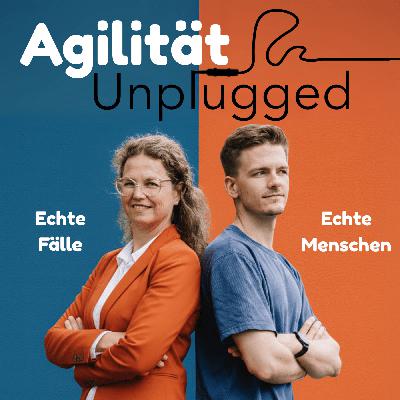 #0 Wer sind Wilma und Fabian? Und warum Agilität Unplugged? #0 Wer sind Wilma und Fabian? Und warum Agilität Unplugged?