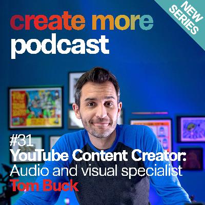 Ep31 - YouTuber - Tom Buck Ep31 - YouTuber - Tom Buck