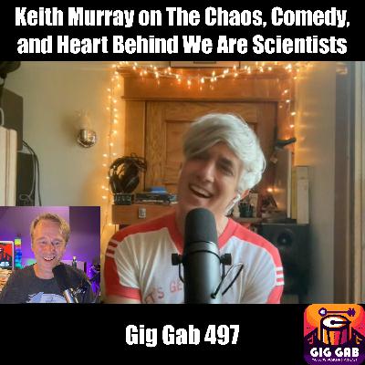 Keith Murray on The Chaos, Comedy, and Heart Behind We Are Scientists