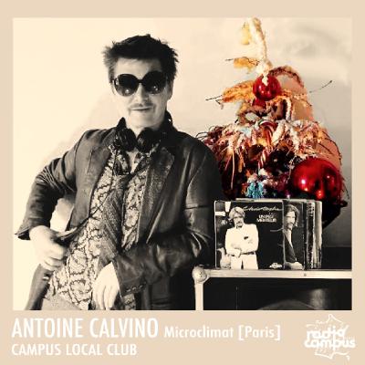 ANTOINE CALVINO | Campus Local Club, mixtape #3 Collectif Microclimat