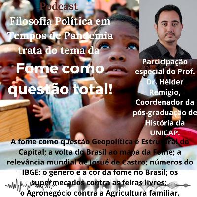 Episódio 14: A Fome como questão Total! Episódio 14: A Fome como questão Total!