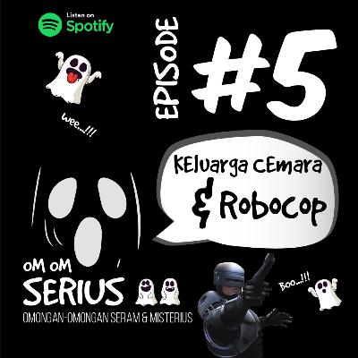 Episode #5 Keluarga Cemara dan Robocop