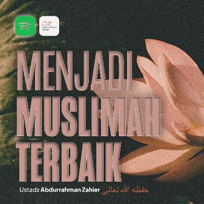 Menjadi Muslimah Terbaik