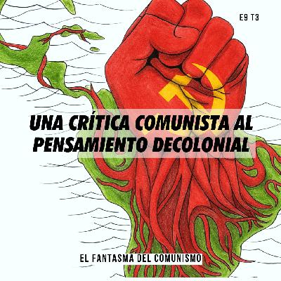 Una crítica marxista al pensamiento decolonial
