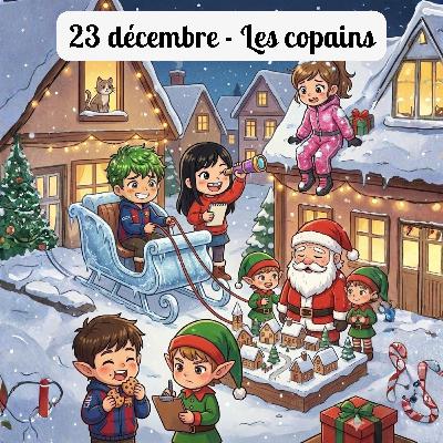 23 décembre - Les copains