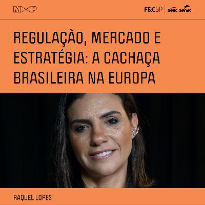 FecomercioSP M&P | Regulação, mercado e estratégia: a cachaça brasileira na Europa FecomercioSP M&P | Regulação, mercado e estratégia: a cachaça brasileira na Europa