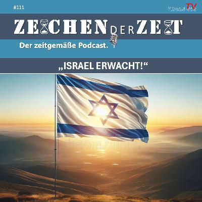 #111 Israel erwacht!
