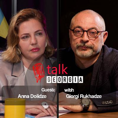 Talk Georgia with Giorgi Rukhadze – Episode 25. Guest: Dr. Anna Dolidze
