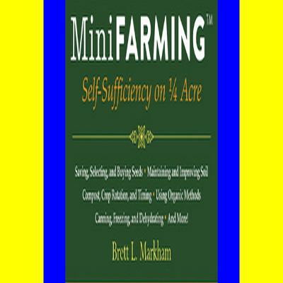 {DOWNLOAD} Mini Farming Self-Sufficiency on 14 Acre E.B.O.O.K$