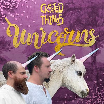 Created Things - Unicorns