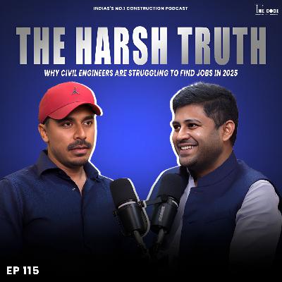 EP 115 The Harsh Truth: Why Civil Engineers Are Struggling to Find Jobs in 2025 | The CODE | Podcast EP 115 The Harsh Truth: Why Civil Engineers Are Struggling to Find Jobs in 2025 | The CODE | Podcast