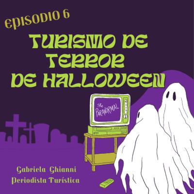 6) Turismo del Terror 6) Turismo del Terror