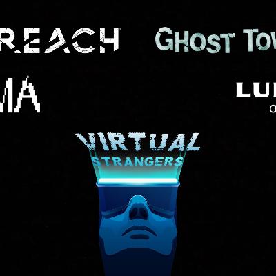 Strangers in the Night - VR Podcast # 125 - Peak VR or Weak VR? Reach, Ghost Town, Lumines Arise & AUTOMA (Alpha Demo Impressions)
