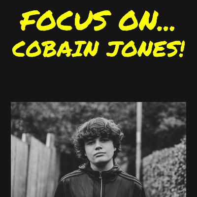 Focus On... COBAIN JONES