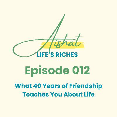 What 40 Years of Friendship Teaches You About Life