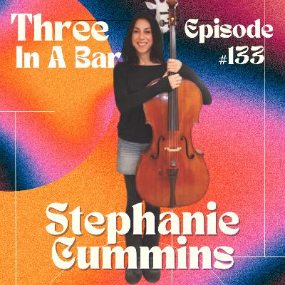 133. Stephanie Cummins - Transatlantic ‘cello relations