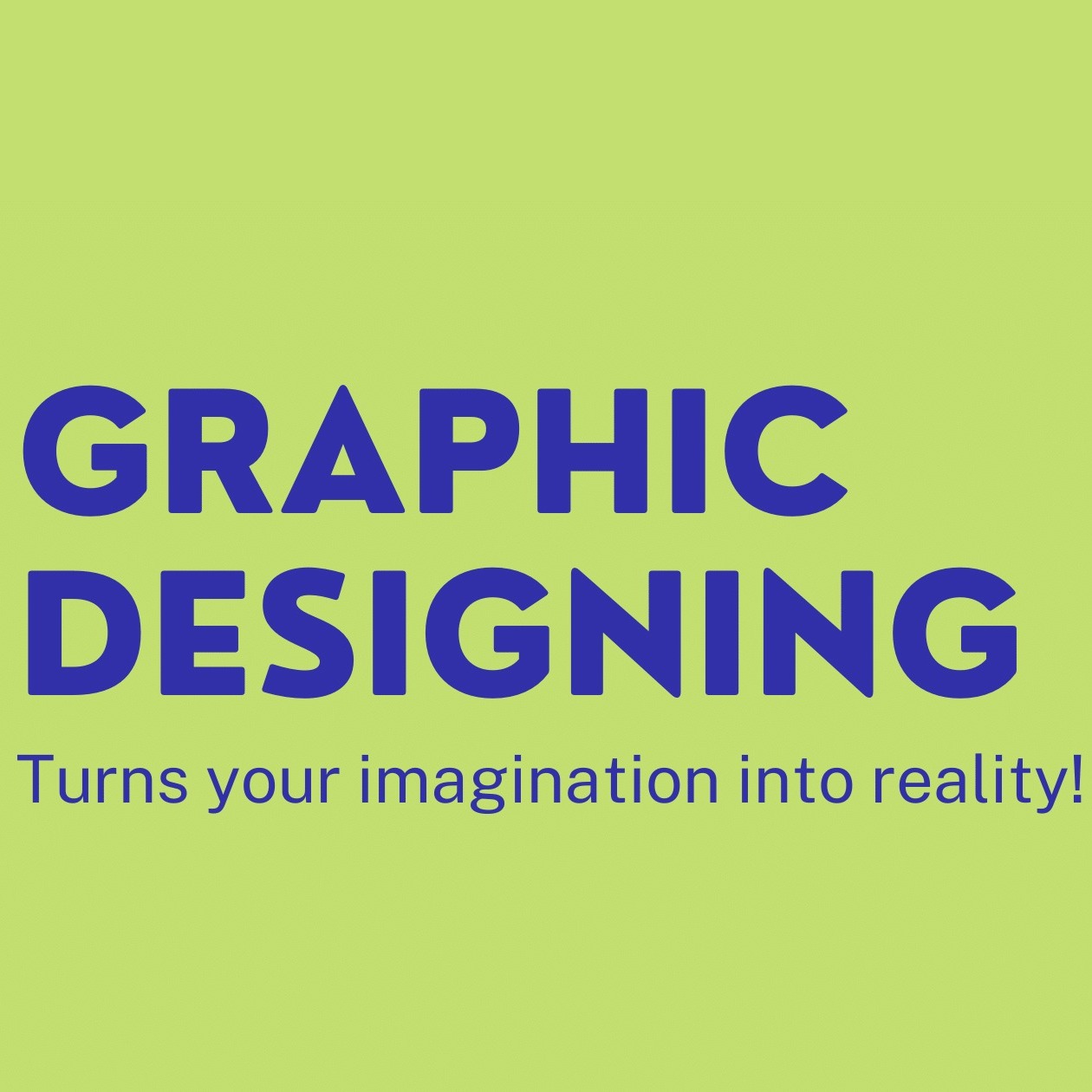 Graphics Designing- A way to turn your imagination in reality
