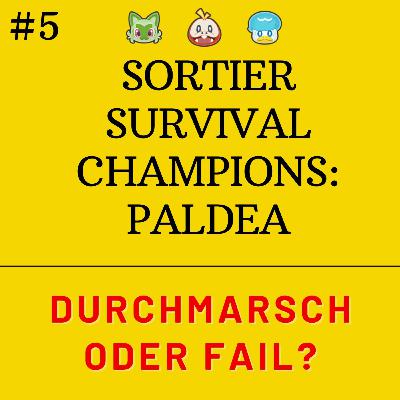 Sortier Survival Champions: Paldea - Durchmarsch oder FAIL? Sortier Survival Champions: Paldea - Durchmarsch oder FAIL?