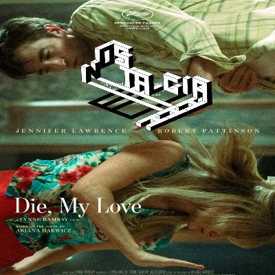 DIE MY LOVE - REVIEWED DIE MY LOVE - REVIEWED