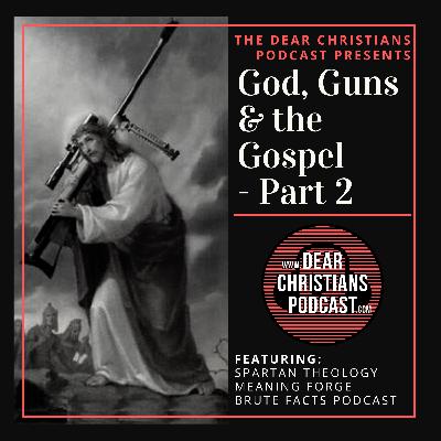 God, Guns and the Gospel - Part 2 (A Roundtable Discussion)