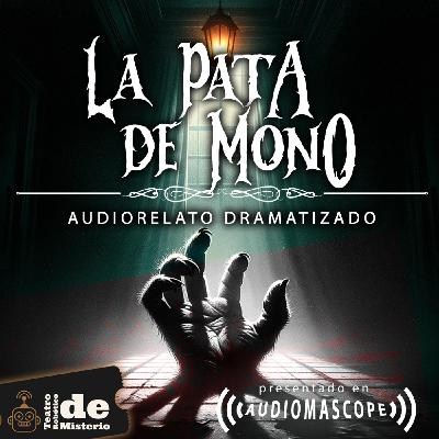 Audiorelato de terror: La pata de mono