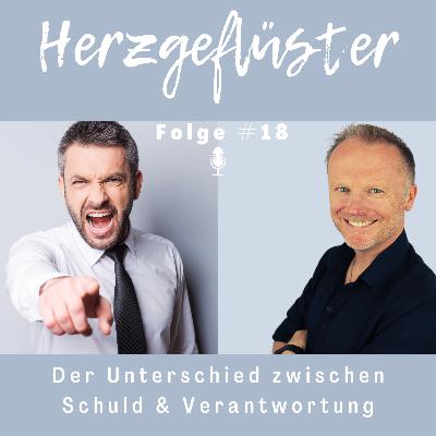 #18 | Der Unterschied zwischen Schuld & Verantwortung #18 | Der Unterschied zwischen Schuld & Verantwortung