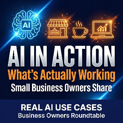 AI in Action: Small Business Owners Share What's Actually Working