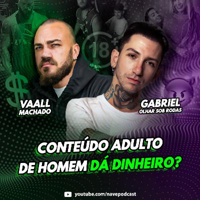 Quanto homem lucra com conteúdo adulto? - Nave #159