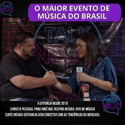 O maior evento de música do Brasil! EXPONEJA episódio #1