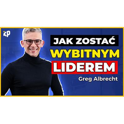 Czy INTROWERTYK może zostać DOBRYM LIDEREM w firmie? | Greg Albrecht