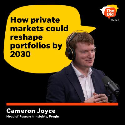 239: How Private Markets Could Reshape Portfolios and Investment Opportunities by 2030