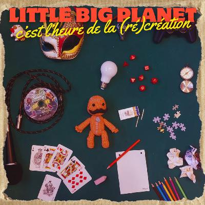 Little Big Planet, c'est l'heure de la (ré)création !